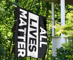 All Lives Matter Flag For Indoor Outdoor Decoration FL56