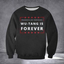 Presidents Are Temporary Wu - Tang Is Forever Flag 90's Hip Hop Rap Flag Printing FL56