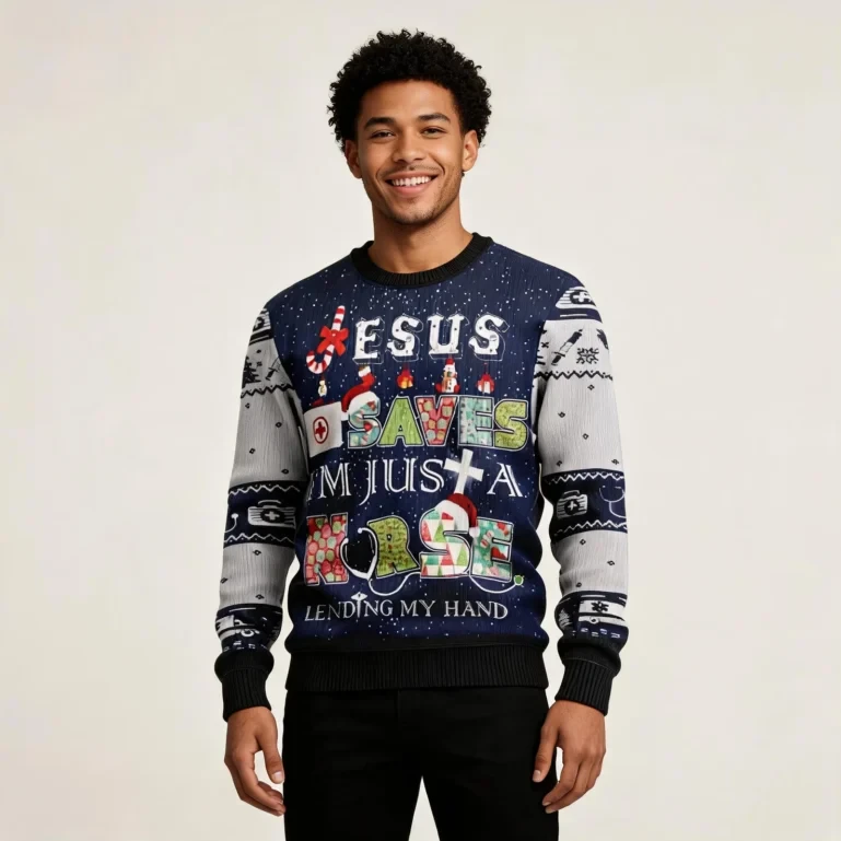 Jesus Saves, I'm Just a Nurse Lending My Hand Christmas Ugly Sweater UGLY926