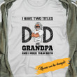 Tmarc Tee Dad and Grandpa, I Rock Them Both Personalized T-Shirt