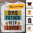 Tmarc Tee Dog Father And Beer Lover Personalized T-shirt Amazing Gift For Dad