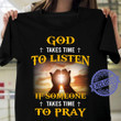 Tmarc Tee God Takes Time to Listen Jesus Christ Tshirt Easter Day Gifts