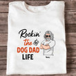 Tmarc Tee Rockin The Dog Dad Life Personalized T-shirt