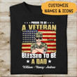 Tmarc Tee Proud To Be A Veteran Blessed To Be A Dad Personalized T-shirt Special Gift For Dad Papa Grandpa