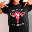 My Body My Choice 2D T-shirt