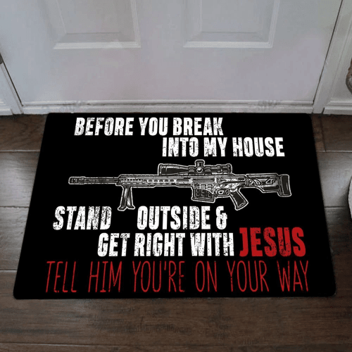 Before You Break Into My House Easy Clean Welcome DoorMat | Felt And Rubber | DO2956