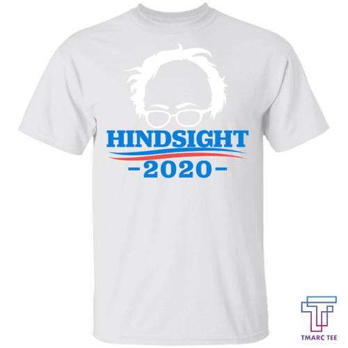 Tmarc Tee Bernie Sanders Hindsight T-Shirt