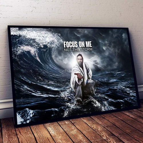 Tmarc Tee God Poster | Focus On Me Not The Storm Poster
