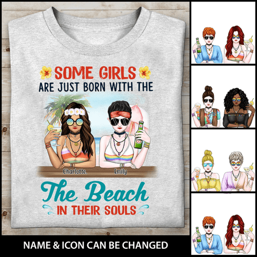 Tmarc Tee Some Girl Are Jusst Born With The Beach In Their Souls Personalized T-shirt Amazing Gift For Friend