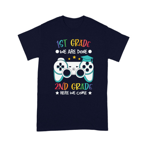 Tmarc Tee st Grade We Are Done, nd Grade Here We Come Standard T-Shirt
