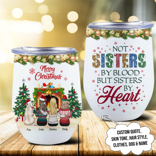 Tmarc Tee Not Sister By Blood But Sisters By Heart Wine Tumbler, Merry Christmas Gifts For Sisters and Besties