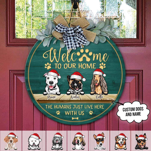Tmarc Tee Personalized Welcome The Humans Just Live Here Dog Wooden Door Sign, Best Christmas Gifts For Dog Lovers Home Decoration