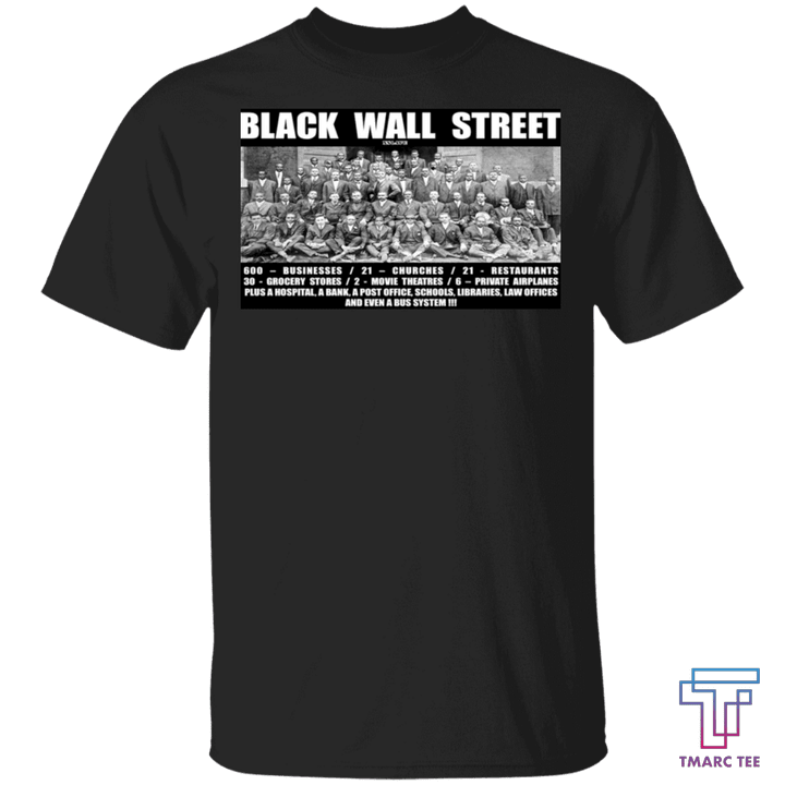 Black Wall Street T Shirts Black History - Amaze Style™-T-Shirts