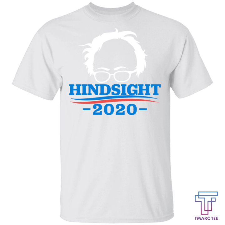 Bernie Sanders Hindsight 2020 T-Shirt - Amaze Style™-T-Shirts