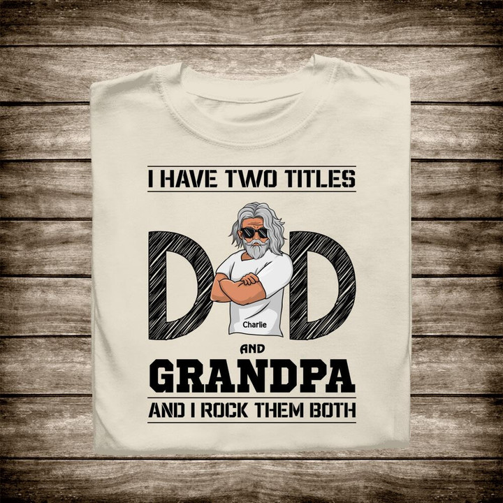 Tmarc Tee Dad and Grandpa, I Rock Them Both Personalized T-Shirt