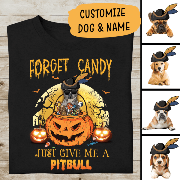 Tmarc Tee Forget Candy Just Give Me Personalized T-Shirt, Mug, Best Gifts For Dog Lovers And Halloween Occasion