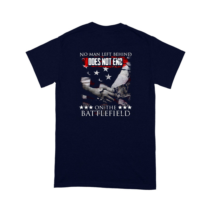Tmarc Tee Does Not End, No Man Left Behind On The Battlefield T-Shirt MH