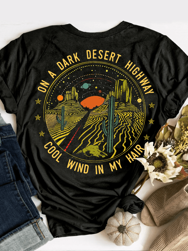 On A Dark Desert Highway T-shirt PD14062203