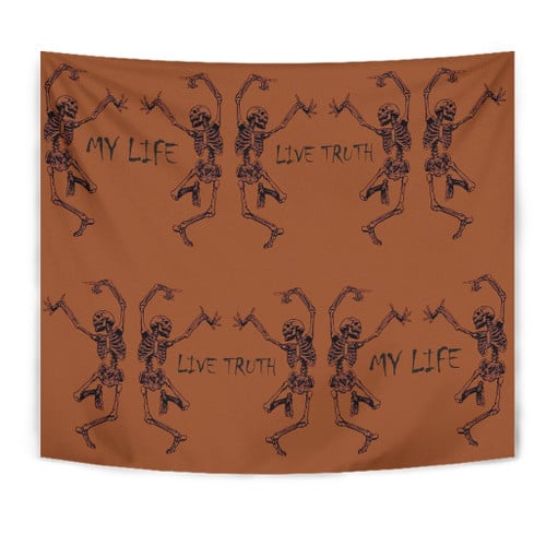 My Live Live Truth Skeleton Dancing Patterns Tapestry Home Decor
