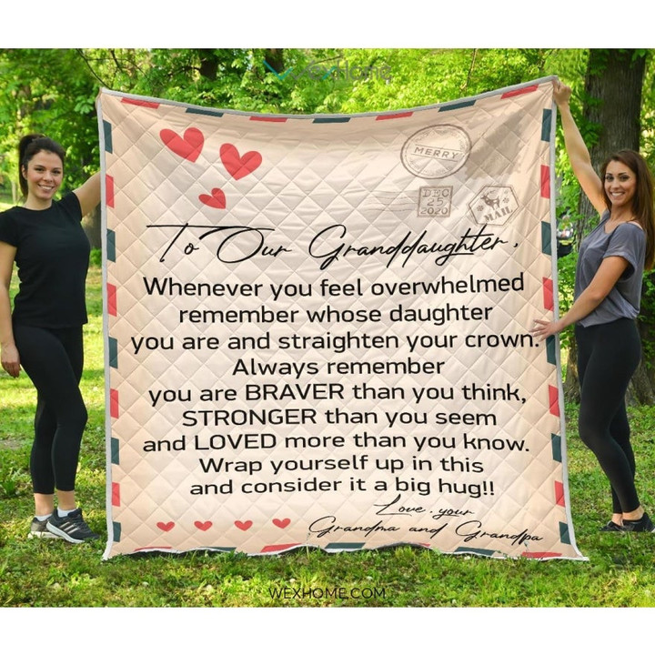 To Granddaughter Letter From Grandma and Grandpa You Are Braver And Stronger Quilt
