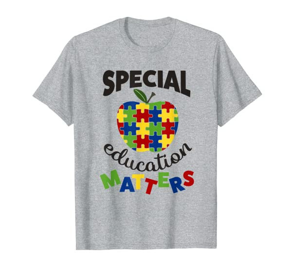 Special Education Matters Best Price Autism Teacher TShirt