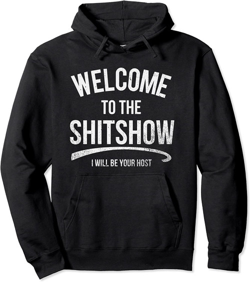Funny Welcome To The Shitshow Meme, Vintage, Mens Womens Pullover Hoodie