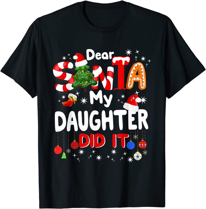 Dear Santa My Daughter Did It Funny Christmas Gift Boys Kids T-Shirt