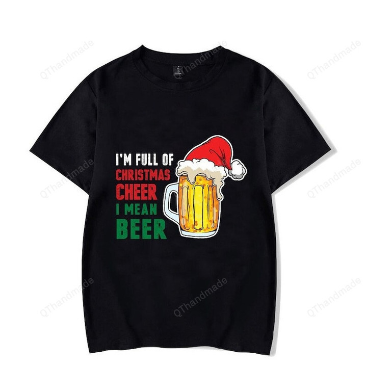 I'm Full Of Christmas Cheer I Mean Beer T-Shirt, Casual O Neck Short Sleeve Shirt, Funny Christmas Santa Beer Hat Graphic Shirt, Xmas Gift