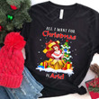 AR Want Christmas T-Shirt