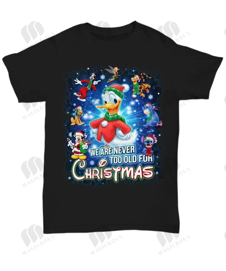 Donald Never Too Old For Christmas Shirt
