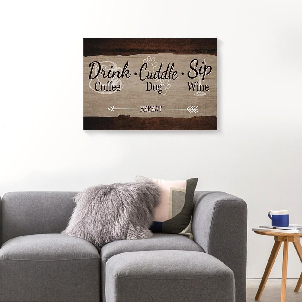 Drink Coffee Cuddle Dog Sip Wine Repeat Vintage Wall Art Canvas