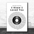 Savage Garden I Knew I Loved You Vinyl Record Song Lyric Quote Print