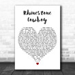 Glen Campbell Rhinestone Cowboy White Heart Decorative Wall Art Gift Song Lyric Print