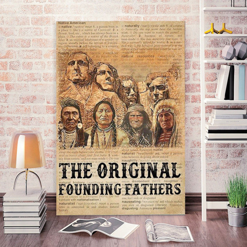 Native American The Original Founding Fathers - Native American Gifts - Canvas C114