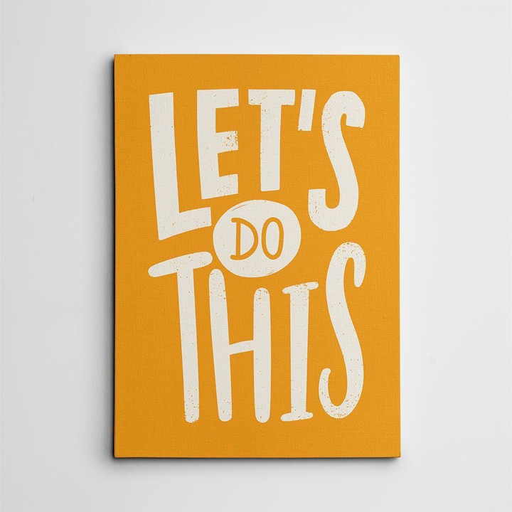 Let's Do This Inspiration Canvas Print