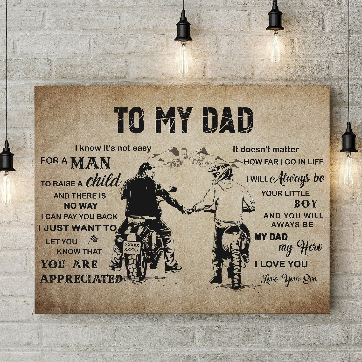 To My Dad It's Not Easy For A Man To Raise A Child Canvas Gift For Father From Son On Father's Day