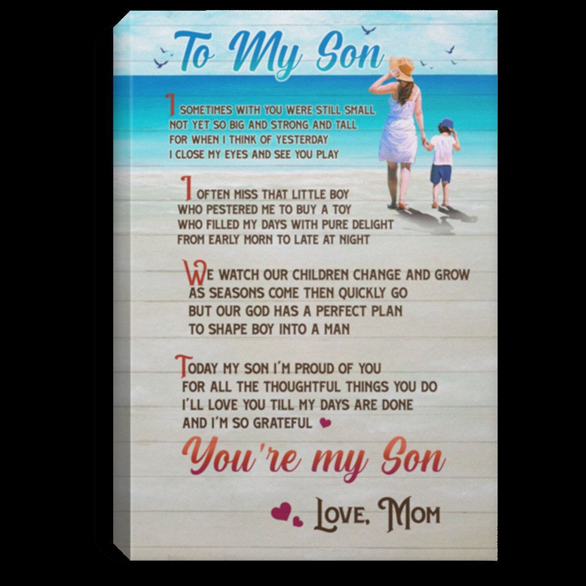 To My Son I am Proud Of You Canvas - Gift for Son From Mom