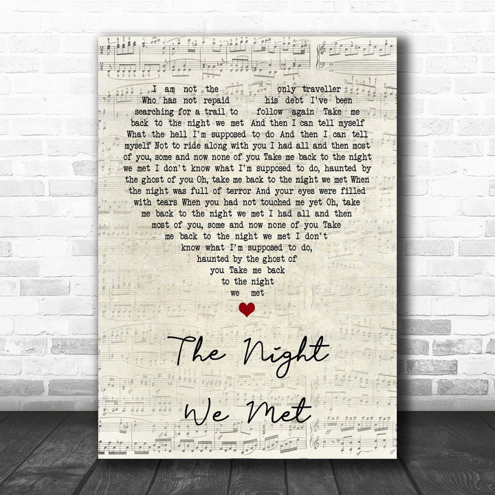 Lord Huron The Night We Met Script Heart Song Lyric Quote Print