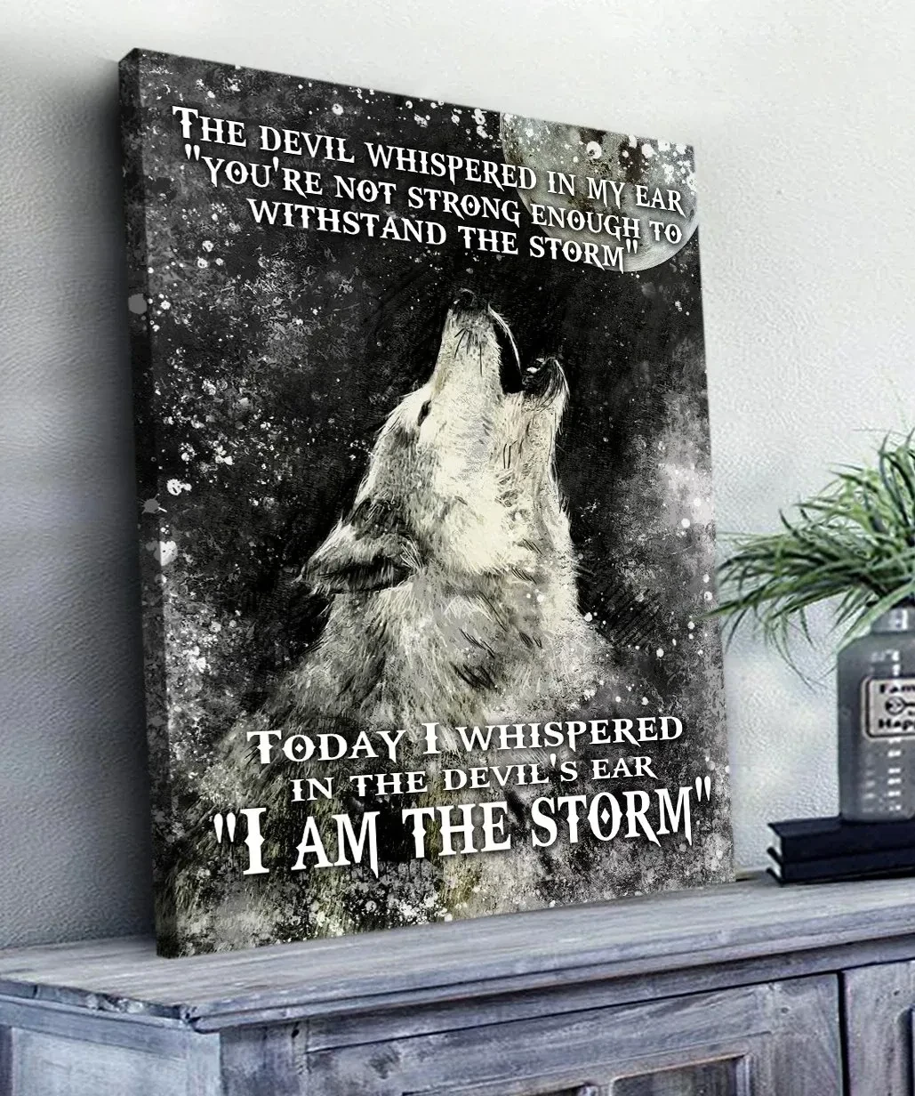 Amazing Wolf Canvas I Am The Storm Gift Idea For Christian