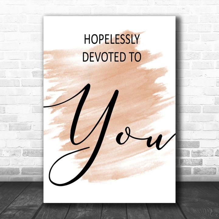 Watercolour Grease Hopelessly Devoted Song Lyric Music Wall Art Print