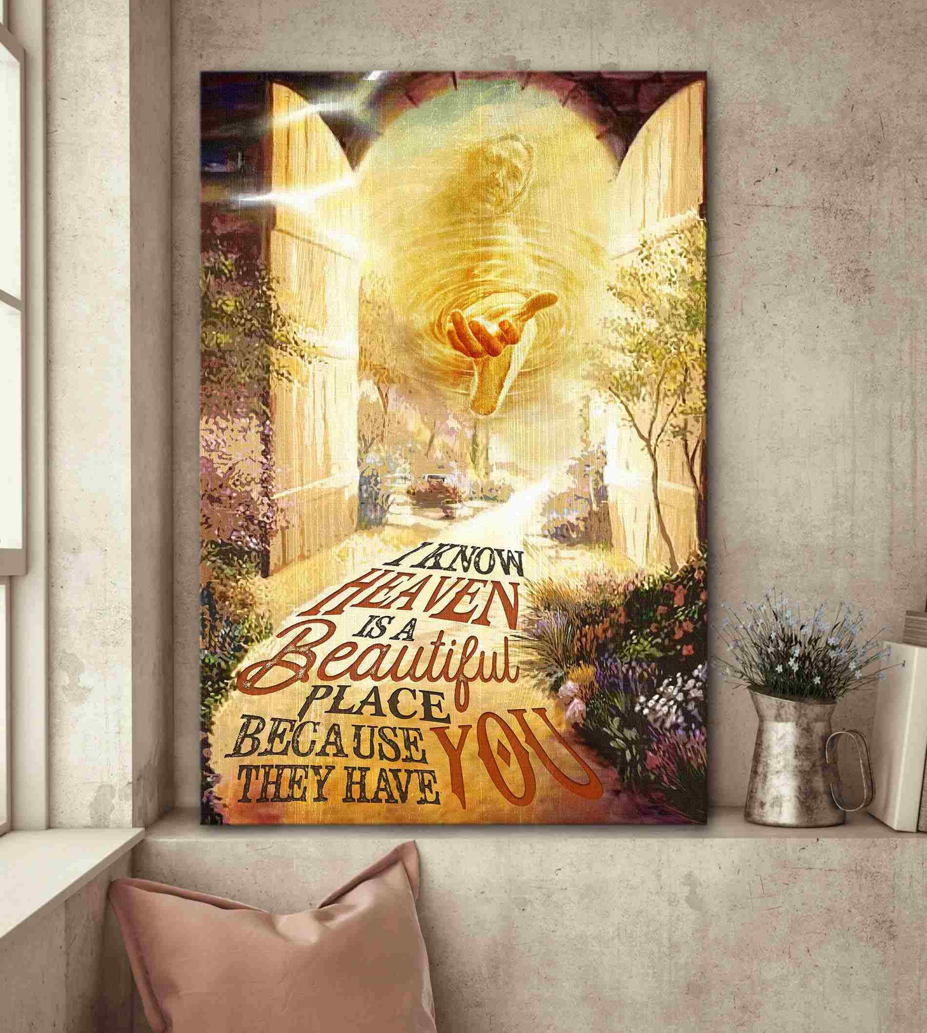 Gift For Dad - Jesus - I Know Heaven Is A Beautiful Place Because It Has You Canvas Father's Day Gift