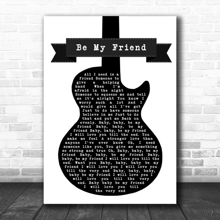 Free Be My Friend Black & White Guitar Song Lyric Art Print