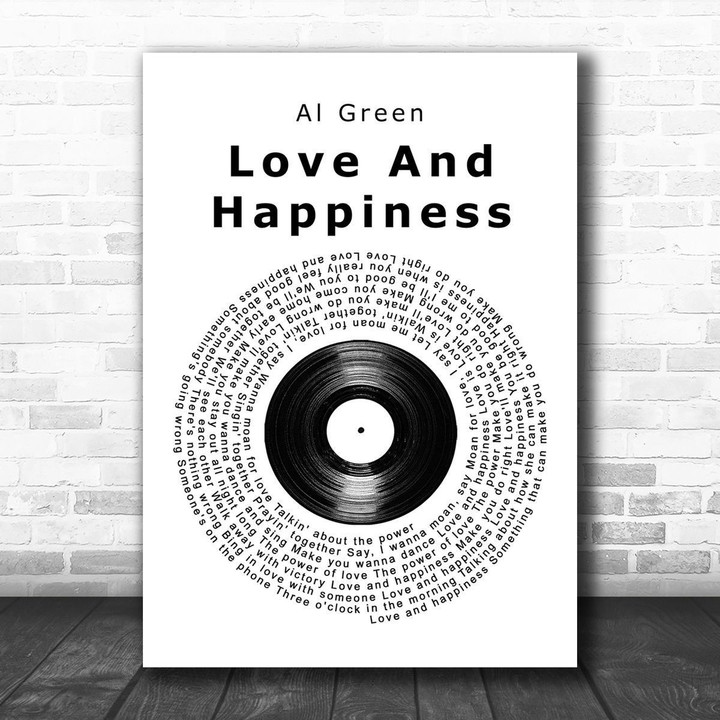 Al Green Love And Happiness Vinyl Record Song Lyric Music Wall Art Print
