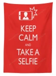 Keep Calm And Take A Selfie 3d Printed Tablecloth Home Decoration