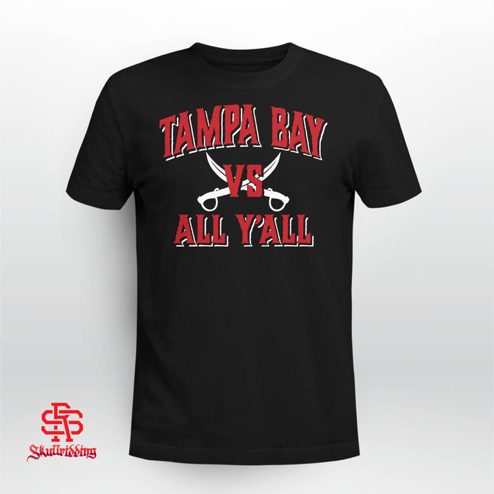 Tampa Bay vs. All Y'all T-Shirt Tampa Bay Buccaneers