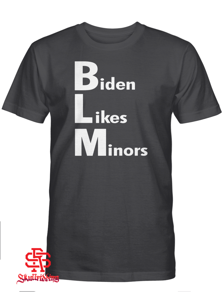 BLM Biden Likes Minors
