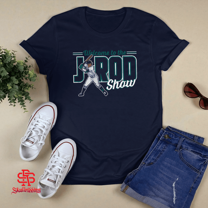 Julio Rodriguez: Welcome To The J-Rod Show Shirt and Hoodie - Seattle Mariners
