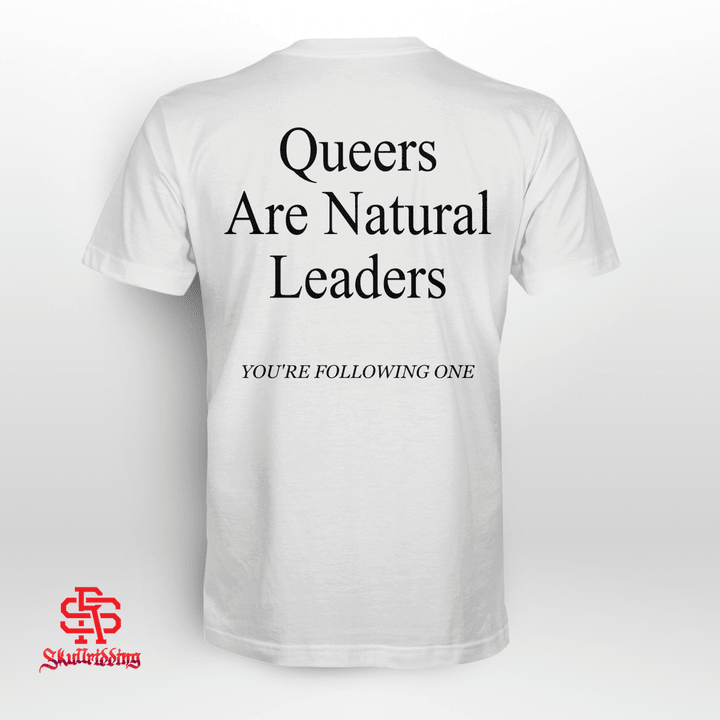 Queers Are Natural Leaders