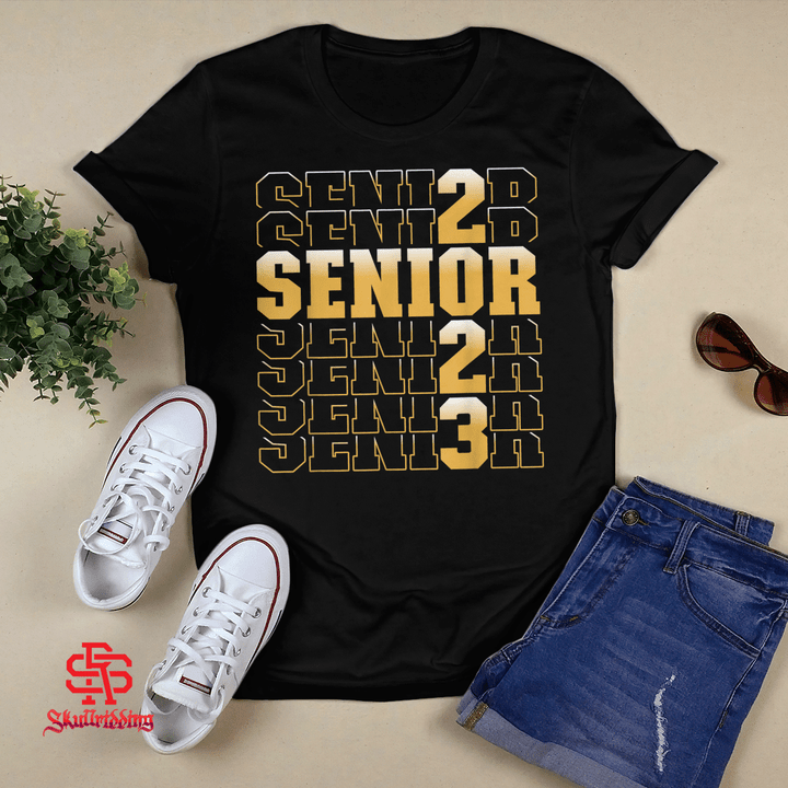 CLASS OF 2023 Senior 2023 Graduation or First Day Of School T-Shirt and Hoodie