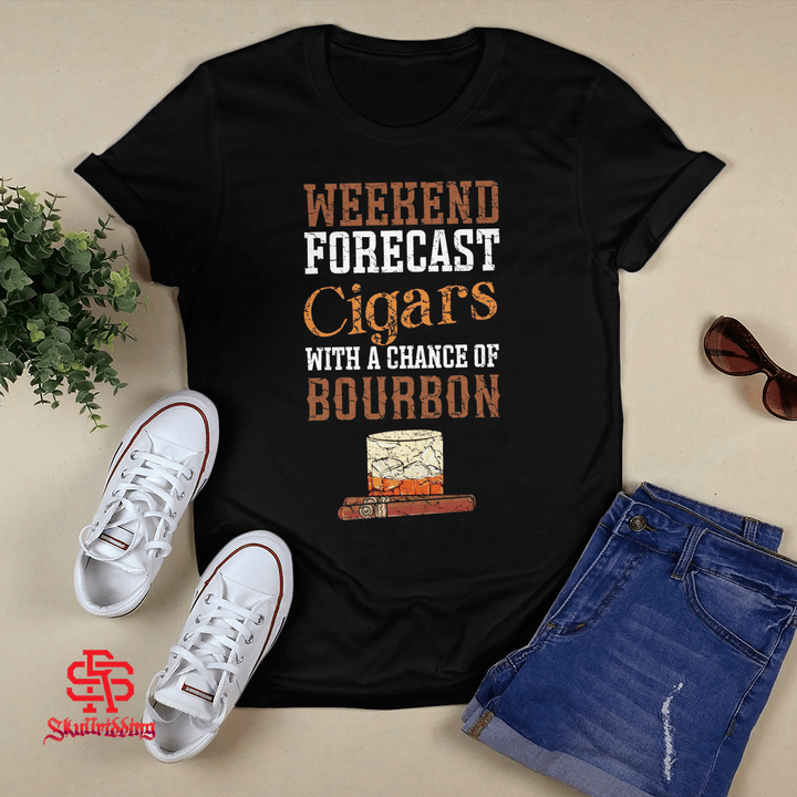 Weekend Forecast Cigars With A Change Of Bourbon T-shirt + Hoodie